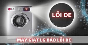 May giặt Lg báo lỗi DE